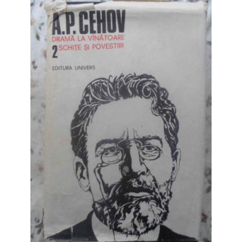 DRAMA LA VANATOARE. SCHITE SI POVESTIRI VOL.2