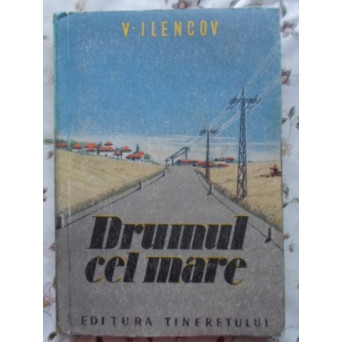 DRUMUL CEL MARE