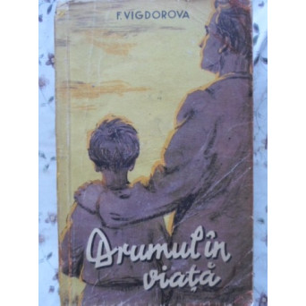 DRUMUL IN VIATA