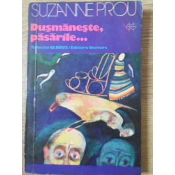 DUSMANESTE, PASARILE...