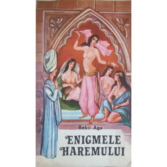 ENIGMELE HAREMULUI. MEMORIILE UNUI EUNUC