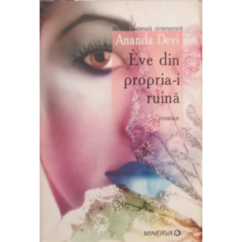 EVE DIN PROPRIA-I RUINA