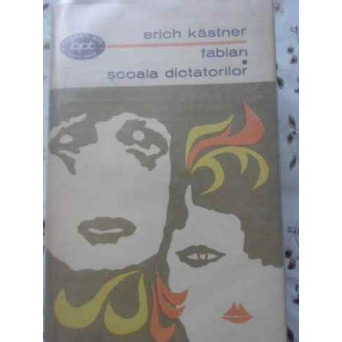FABIAN. SCOALA DICTATORILOR