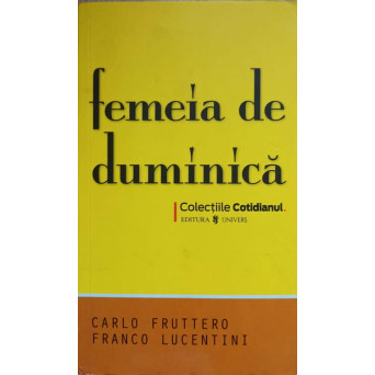 FEMEIA DE DUMINICA FEMEIA DE DUMINICA