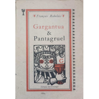 GARGANTUA SI PANTAGRUEL