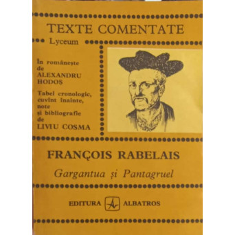 GARGANTUA SI PANTAGRUEL, TEXTE COMENTATE