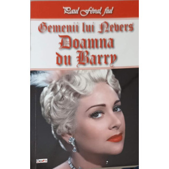 GEMENII LUI NEVERS: DOAMNA DU BARRY