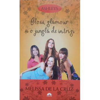 GLOSS, GLAMOUR SI O JUNGLA DE INTRIGI VOL.4