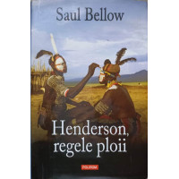 HENDERSON, REGELE PLOII HENDERSON, REGELE PLOII