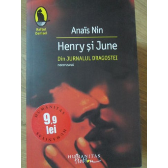 HENRY SI JUNE. DIN JURNALUL DRAGOSTEI (NECENZURAT)