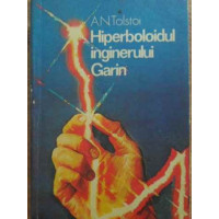 HIPERBOLOIDUL INGINERULUI GARIN HIPERBOLOIDUL INGINERULUI GARIN