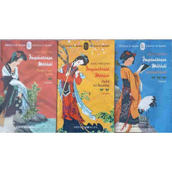 IMPARATEASA MATASII VOL.1-3 ACOPERISUL LUMII; OCHII LUI BUDDHA; UZURPADOAREA