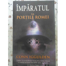 IMPARATUL LA PORTILE ROMEI