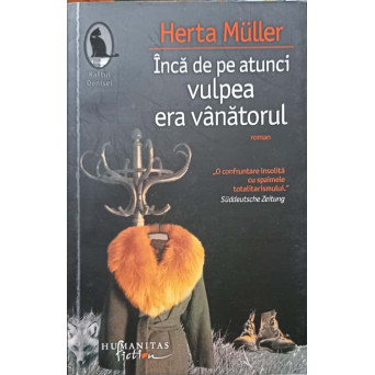 INCA DE PE ATUNCI VULPEA ERA VANATORUL