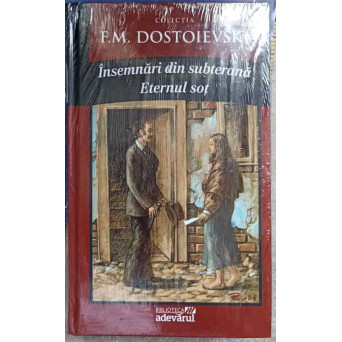 INSEMNARI DIN SUBTERANA. ETERNUL SOT