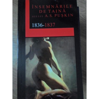 INSEMNARILE DE TAINA ALE LUI A.S. PUSKIN 1836-1837