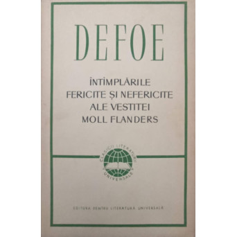 INTIMPLARILE FERICITE SI NEFERICITE ALE VESTITEI MOLL FLANDERS