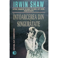 INTOARCEREA DIN SINGURATATE INTOARCEREA DIN SINGURATATE