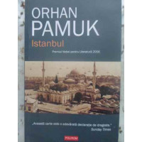 ISTANBUL. AMINTIRILE SI ORASUL