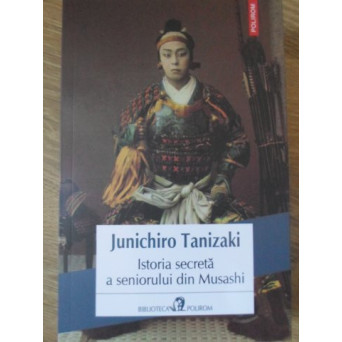 ISTORIA SECRETA A SENIORULUI DIN MUSASHI