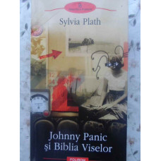 JOHNNY PANIC SI BIBLIA VISELOR