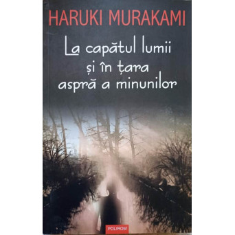 LA CAPATUL LUMII SI IN TARA ASPRA A MINUNILOR