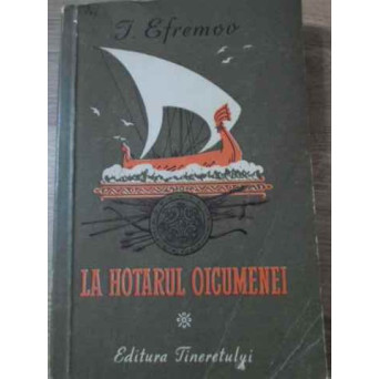 LA HOTARUL OICUMENEI
