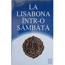 LA LISABONA INTR-O SAMBATA. ANTOLOGIE DE PROZA IDIS