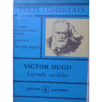 LEGENDA SECOLELOR. TEXTE COMENTATE