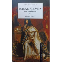 LUDOVIC AL XIV-LEA VOL. 2 IARNA MARELUI REGE LUDOVIC AL XIV-LEA VOL. 2 IARNA MARELUI REGE