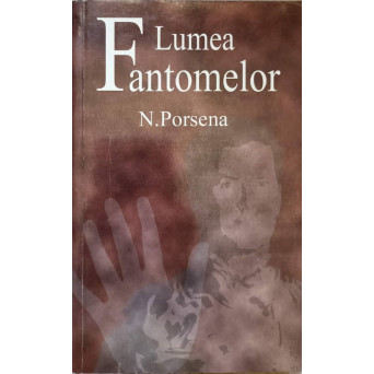 LUMEA FANTOMELOR
