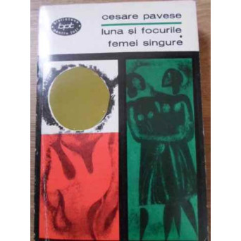 LUNA SI FOCURILE. FEMEI SINGURE