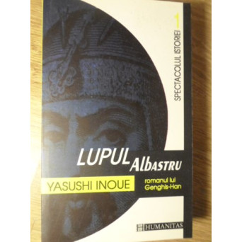 LUPUL ALBASTRU, ROMANUL LUI GENGHIS-HAN