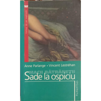 MACII BATRANETII. SADE LA OSPICIU