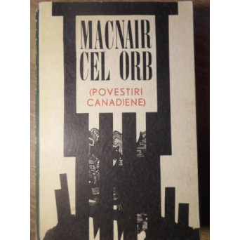 MACNAIR CEL ORB. POVESTIRI CANADIENE