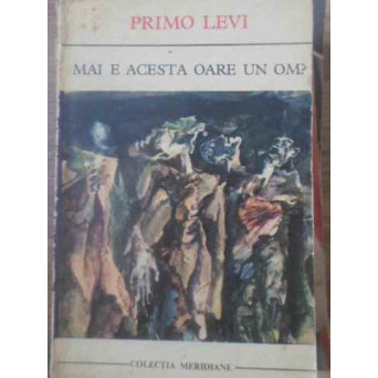 MAI E ACESTA OARE UN OM?