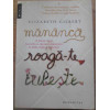 MANANCA, ROAGA-TE, IUBESTE