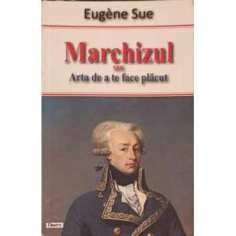 MARCHIZUL SAU ARTA DE A TE FACE PLACUT