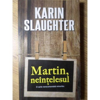 MARTIN, NEINTELESUL