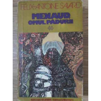MENAUD, OMUL PADURII