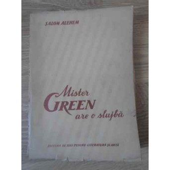 MISTER GREEN ARE O SLUJBA