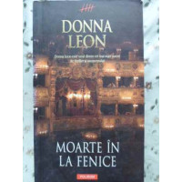 MOARTE IN LA FENICE MOARTE IN LA FENICE