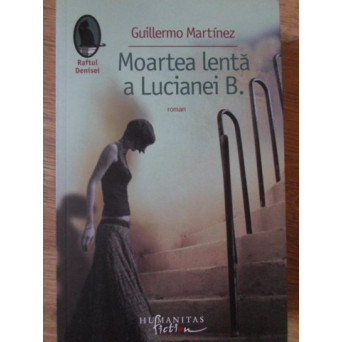 MOARTEA LENTA A LUCIANEI B.