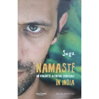 NAMASTE. UN ROMAN DE AVENTURI SPIRITUALE IN INDIA