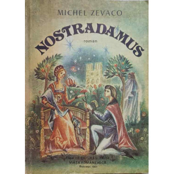 NOSTRADAMUS. REGELE INTUNERICULUI