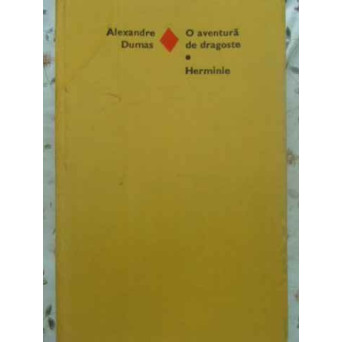 O AVENTURA DE DRAGOSTE. HERMINIE