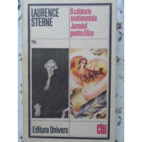 O CALATORIE SENTIMENTALA. JURNALUL PENTRU ELIZA O CALATORIE SENTIMENTALA. JURNALUL PENTRU ELIZA