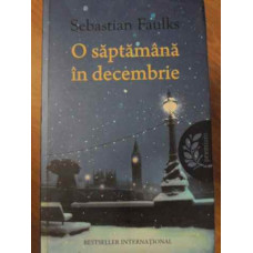 O SAPTAMANA IN DECEMBRIE