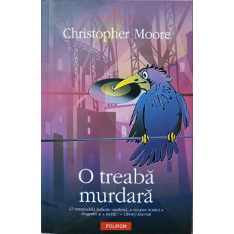 O TREABA MURDARA