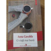 O VIATA MAI BUNA O VIATA MAI BUNA